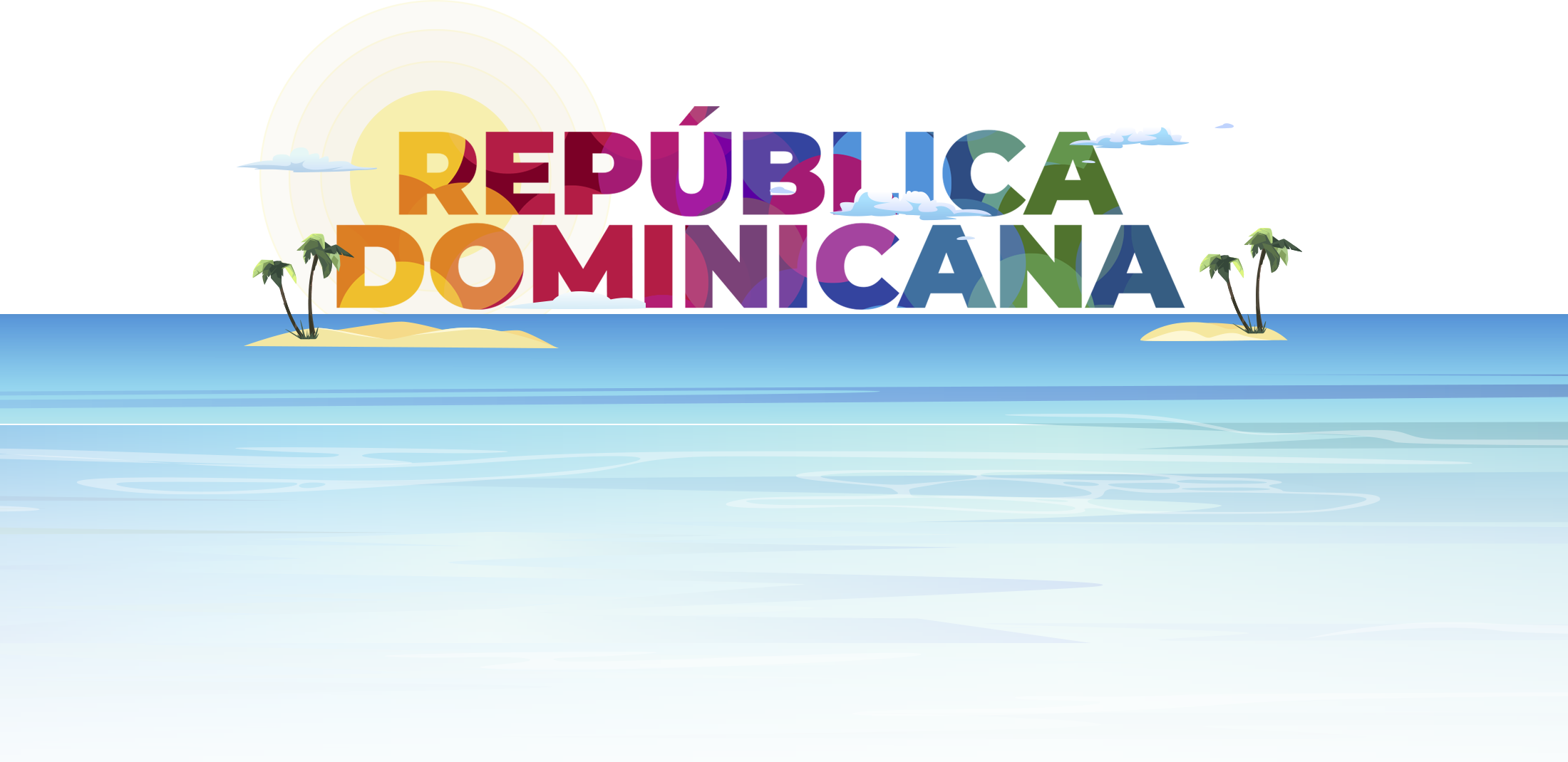 Bienvenidos a la República Dominicana